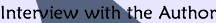 Interview with the author