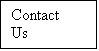 Text Box: Contact
Us
