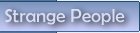 strange people